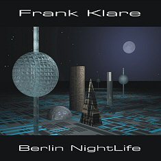 Frank Klare - Berlin Nightlife