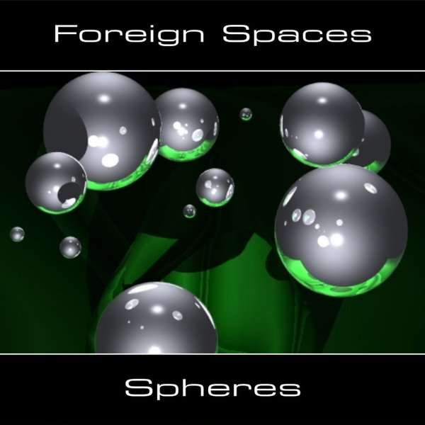 Foreign Spaces - Spheres