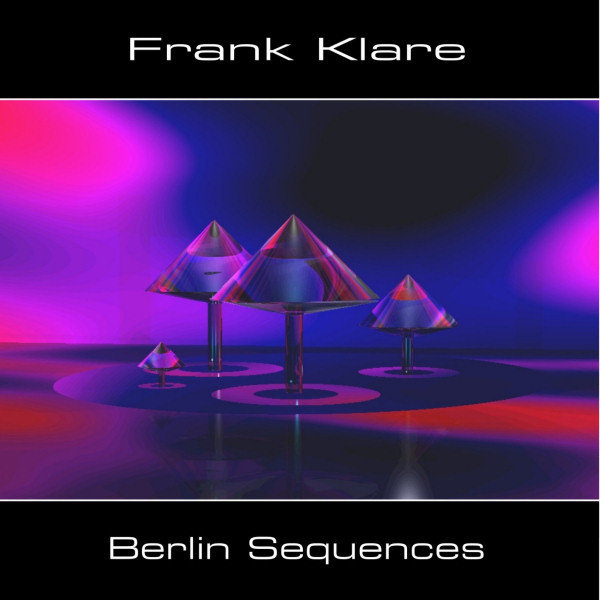Frank Klare - Berlin Sequences