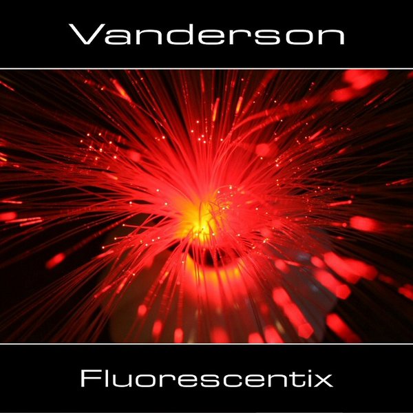 Vanderson - Fluorescentrix