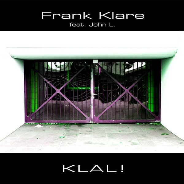 Frank Klare - KLAL!