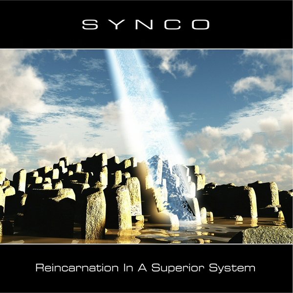 SYNCO - Reincarnation In A Superior System