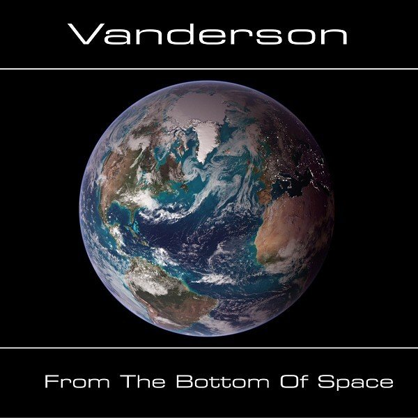 Vanderson - From The Bottom Of Space