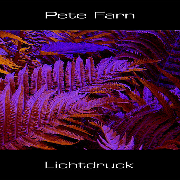 Pete Farn - Lichtdruck