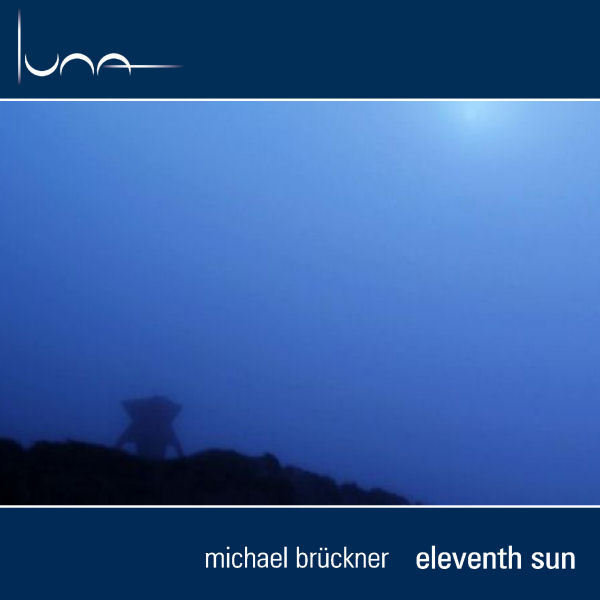Michael Brückner - Eleventh Sun