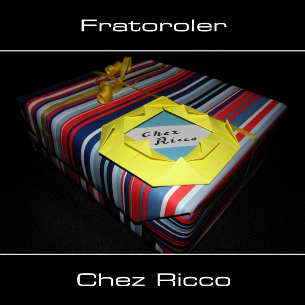 Fratoroler - Chez Ricco