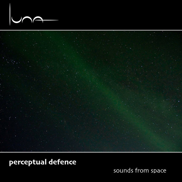 Perceptual Defence - Sounds From Space Vol.1: The Deep Space Program