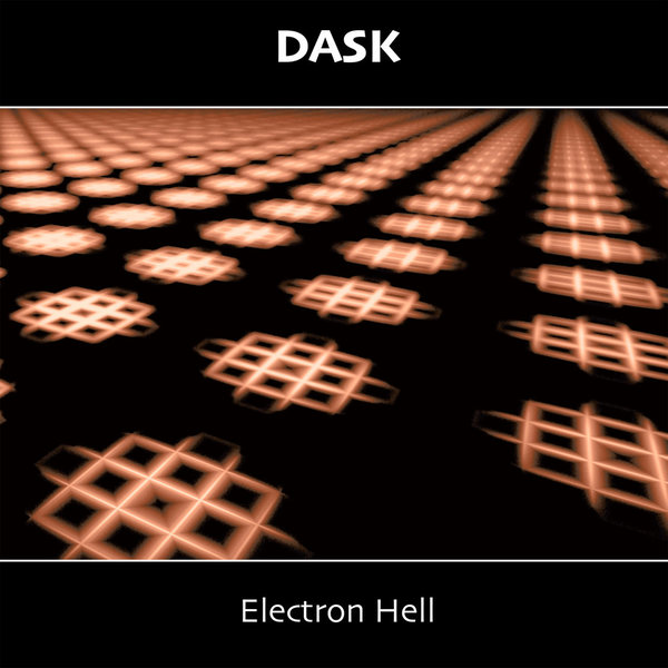 DASK - Electron Hell
