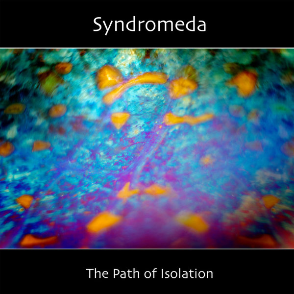 Syndromeda - The Path of Isolation
