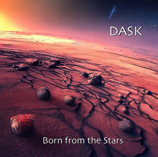 DASK - Born from the Stars