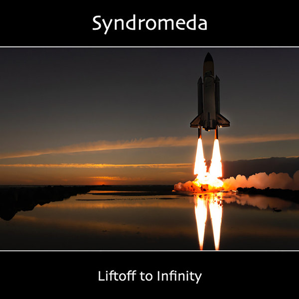 Syndromeda - Liftoff to Infinity