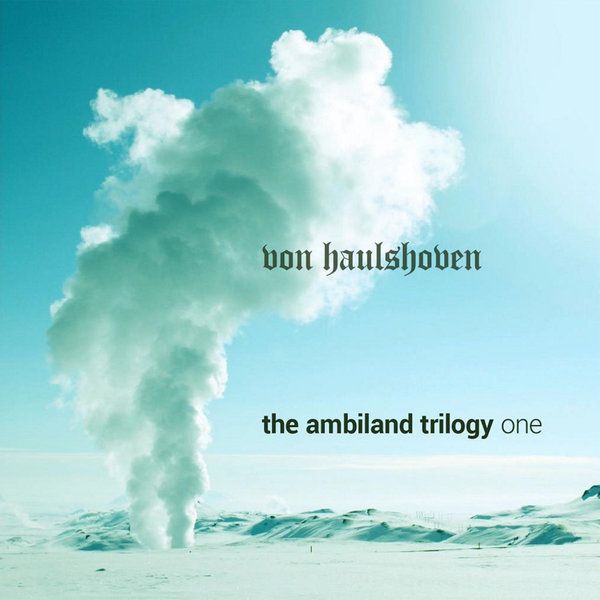 von Haulshoven - the ambiland trilogy (one)